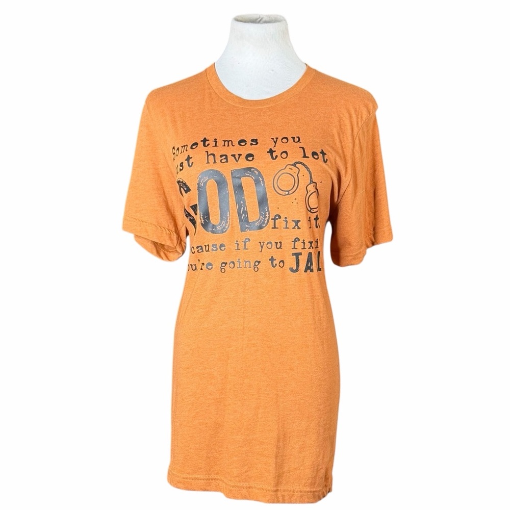 10/$25🦋 NWOT Boutique Orange & Black I'M GOING TO LET GOD FIX IT Graphic Tee - L